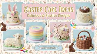 Beautiful! 🎂 Easter Cake Ideas 2026 UK Baking You'll Love