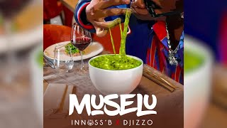 InnossB - Muselu feat Djizzo (audio)