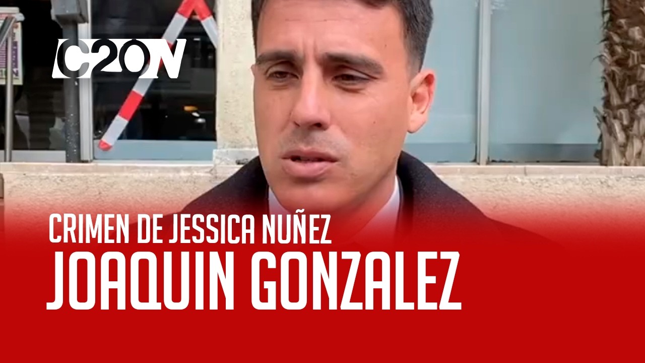 C20 Noticias | Crimen de Jessica Nuñez - Joaquín Gonzalez
