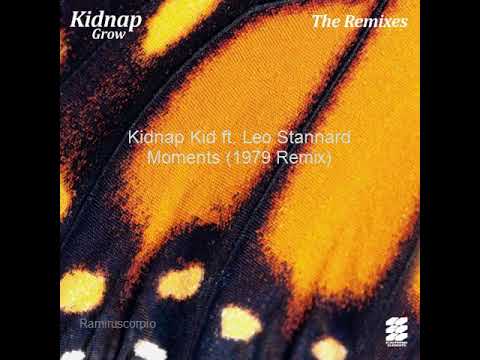 Kidnap Kid ft  Leo Stannard - Moments (1979 Remix) 2020