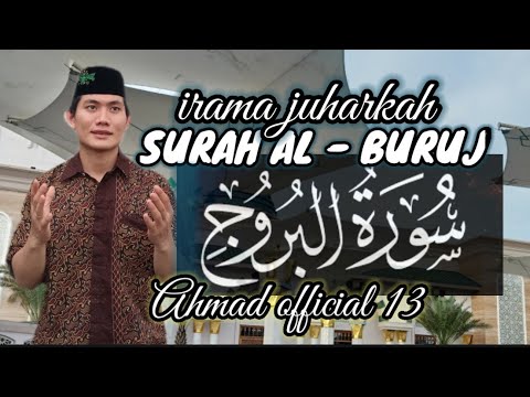SURAH AL-BURUJ‼️IRAMA JIHARKAH BIKIN HATI TENANG‼️ (VERSIahmad )