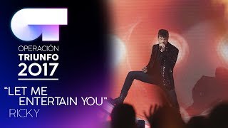 LET ME ENTERTAIN YOU - Ricky | Gala 6 | OT 2017