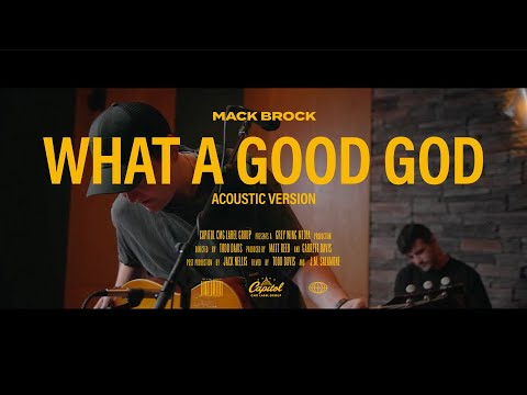 What A Good God (Acoustic) Music Video by Mack Brock