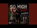 SO HIGH
