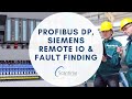 Introduction To Profibus DP Siemens Remote IO And Fault Finding On A Network Using Diagnostics