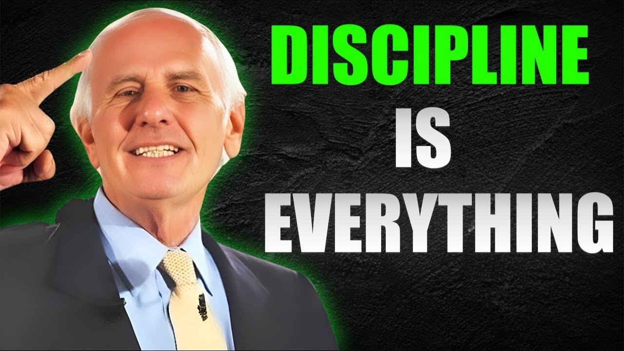 DISCIPLINE IS EVERYTHING  JIM ROHN MOST POWERFUL MOTIVATIONAL SPEECH