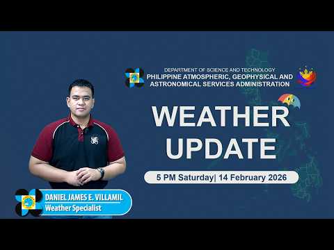 Public Weather Forecast issued at 5 PM | February 14, 2026 - Saturday