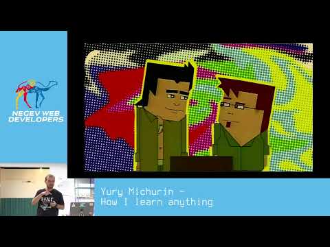 How I learn anything  - Yury Michurin