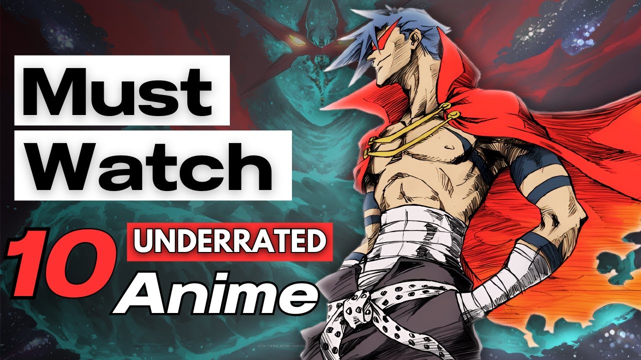 Underrated Animes of All Time!