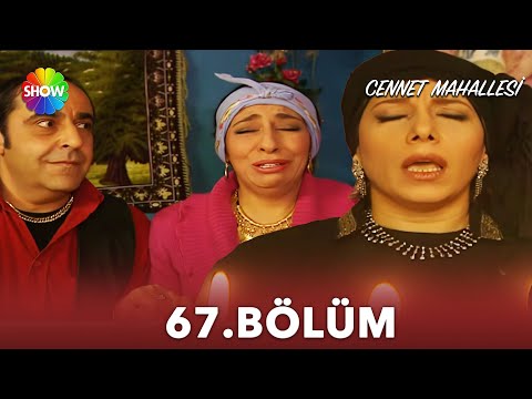 Cennet Mahallesi | 67. Bölüm