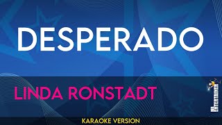 Desperado - Linda Ronstadt (KARAOKE)