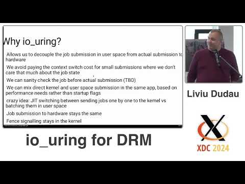 XDC 2024 | io_uring for DRM - Liviu Dudau
