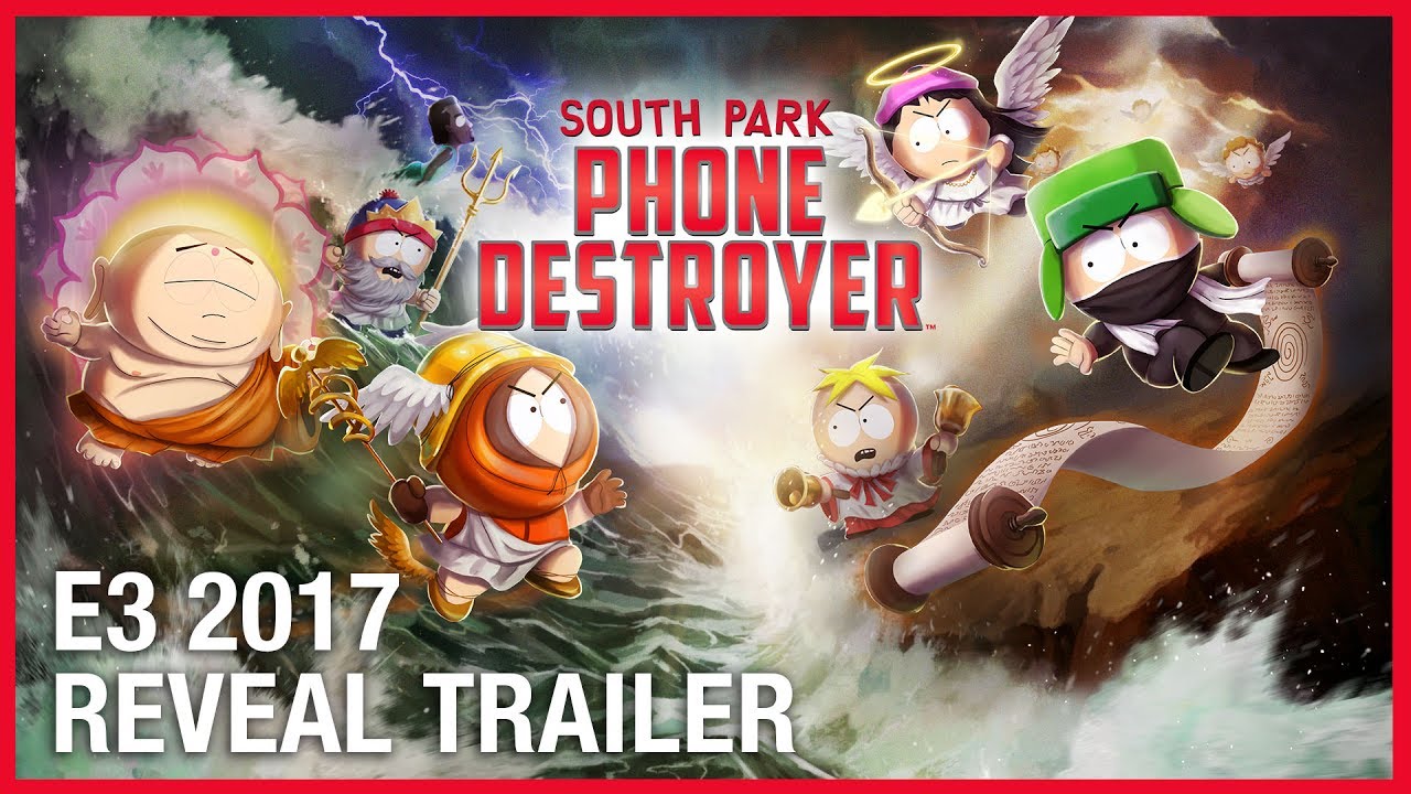 South Park: Phone Destroyerâ„¢ | E3 2017 Official Reveal Trailer - YouTube