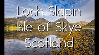 Loch Slapin, Isle of Skye