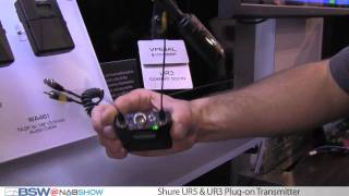 Video thumbnail for BSW Presents: Shure UR5 & UR3 Plug-on Transmitter by BSWUSAVIDEO
