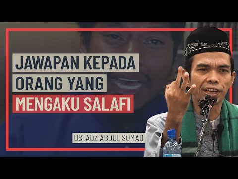 Ustadz Abdul Somad - Jawapan Kepada Orang Yang Mengaku Salafi