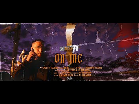 NOKZ78-  On Me (Official Music Video)