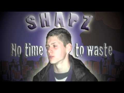 Shapz - No time to waste
