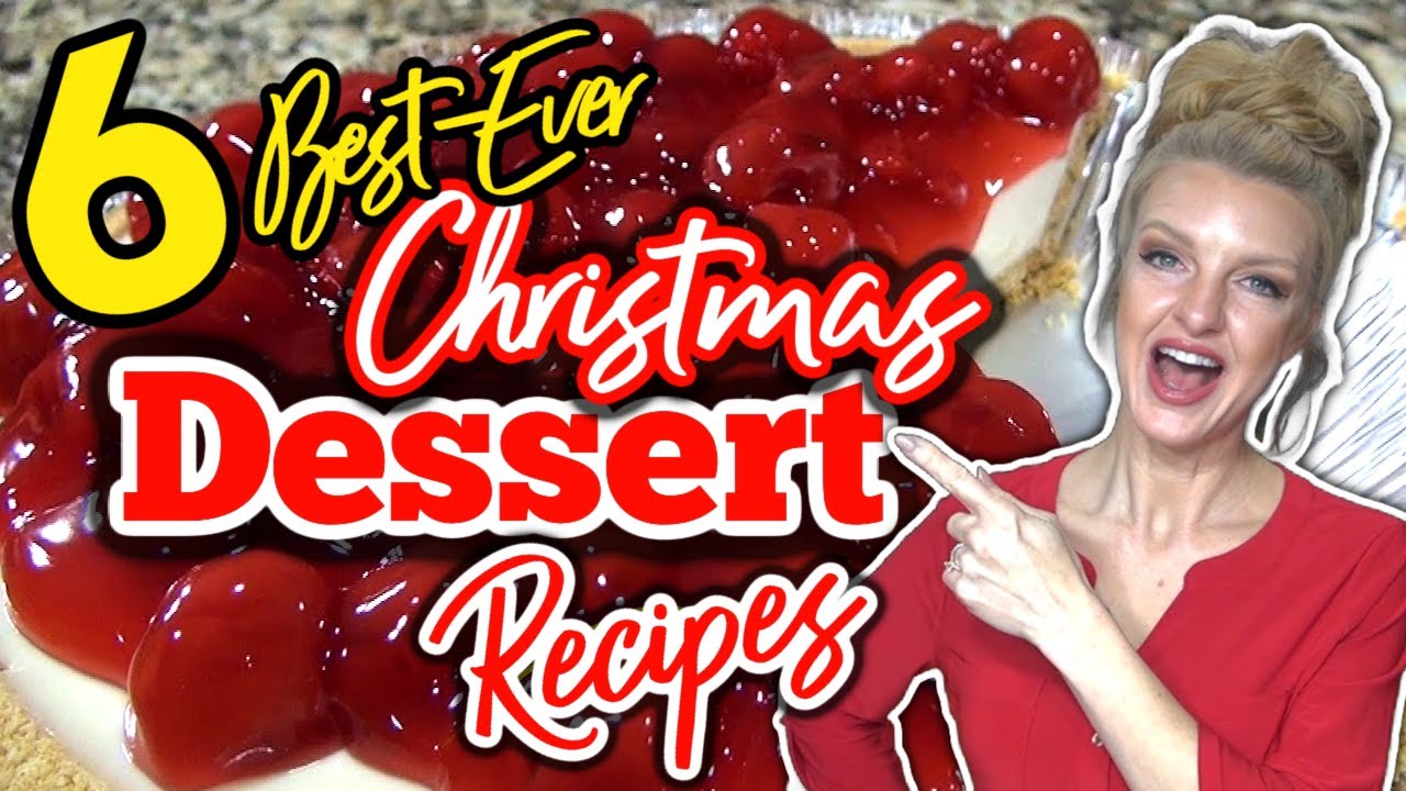 6 Best-Ever⭐CHRISTMAS DESSERT RECIPES that Everyone will Love! | Easy HOLIDAY DESSERTS🎄✝️