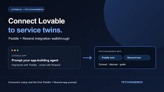 Connect FetchSandbox MCP to Lovable | Paddle + Resend
