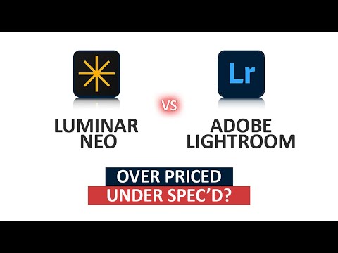 Luminar Neo vs Lightroom - Which is the Best Photo Management, Enhancement, and Editing App