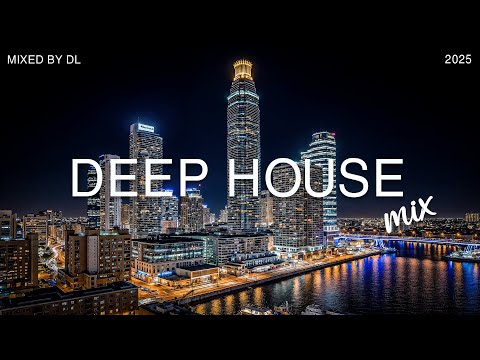 The Best Of Deep House Mix 2025 By DL Music | #deephouse #mix