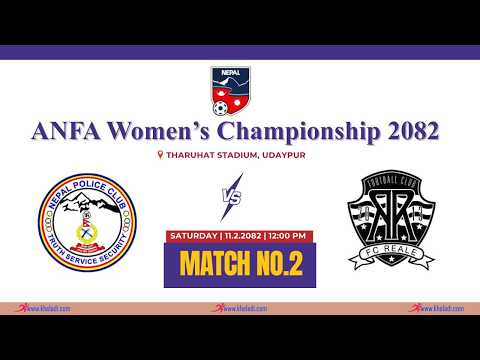 Nepal Police Club VS FC Reale | ANFA WOMEN'S CHAMPIONSHIP 2082 || LIVE ||