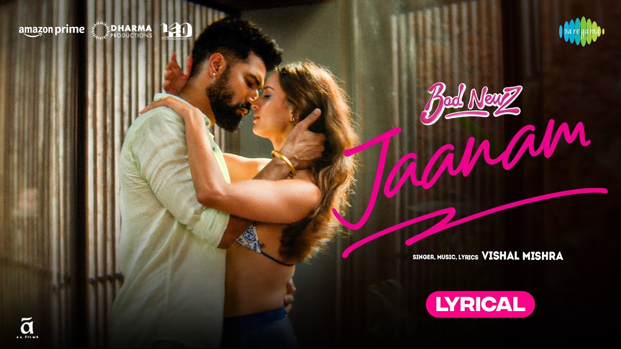 Jaanam Lyrical Bad Newz Vicky Kaushal Triptii Dimri Vishal