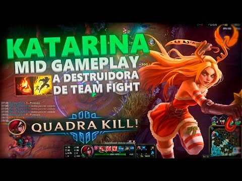 QUADRAKILL? A DESTRUIDORA DE TEAMFIGHTS - KATARINA MID GAMEPLAY [PT-BR]