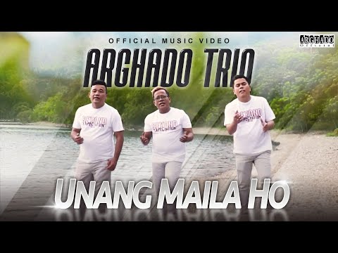 Arghado Trio - Unang Maila Ho (Official Music Video)