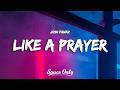 Josh Fawaz - Like a Prayer (Lyrics)