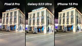 Pixel 8 Pro Vs Galaxy S23 Ultra Vs iPhone 15 Pro Max Camera Comparison
