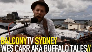 WES CARR AKA BUFFALO TALES - WHITE RABBIT DAY (BalconyTV)