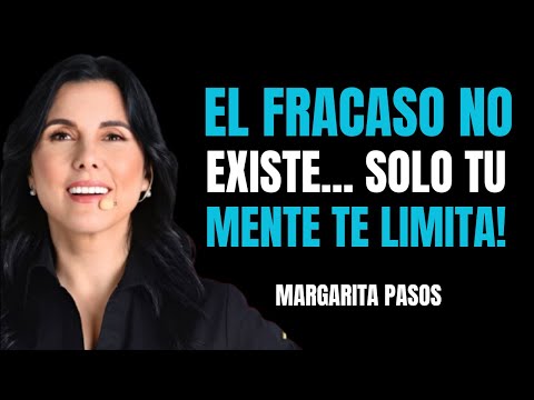 🧠 El Fracaso No Existe// Margarita Pasos