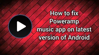 Poweramp "Failed to play file" fix. For Android 13. When it won