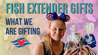 Our Disney Cruise Fish Extender Gifts - What We Gifted