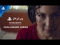 Introducing PS4 Tournaments: Challenger Series