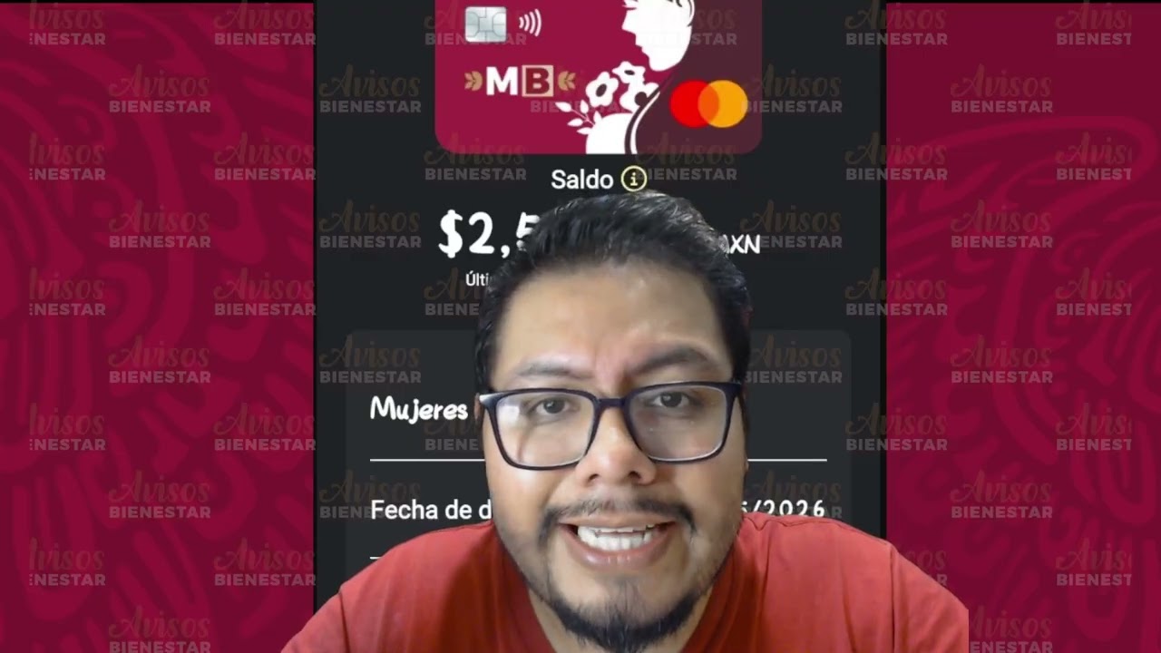 ¡MUJERES CON BIENESTAR! hoy 8 de mayo, último dia de pago de los 2 mil 500 pesos en mayo 2026