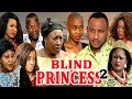 BLIND PRINCESS 2 (PATIENCE OZOKWOR, YUL EDOCHIE)NEW CLASSIC MOVIE 2023 TRENDING MOVIES #2023