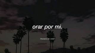 Daddy Yankee - Orar Por Mi (Letra)