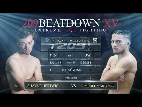 SHAYNE HERTWIG VS ZEKE MARTINEZ - 209BEATDOWN XV - JULY 16, 2022