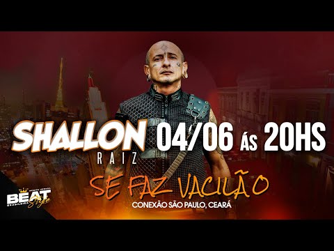 Shallon Raiz - Se faz Vacilão, Conexão São Paulo, Ceará [Official Music Video]