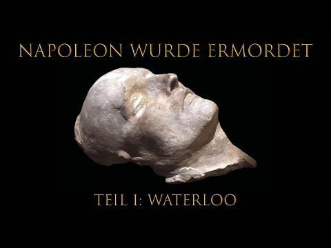 Teil 1 - Waterloo | Napoleon wurde ermordet