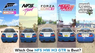 NFS Most Wanted BMW M3 GTR Comparison in NFS Heat, Forza Horizon 5, Forza 4, NFS Payback, GTA 5