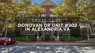 MLS House Tour: 5112 Donovan Dr Unit #302 in Alexandria, VA. - Stylishly Updated Condo
