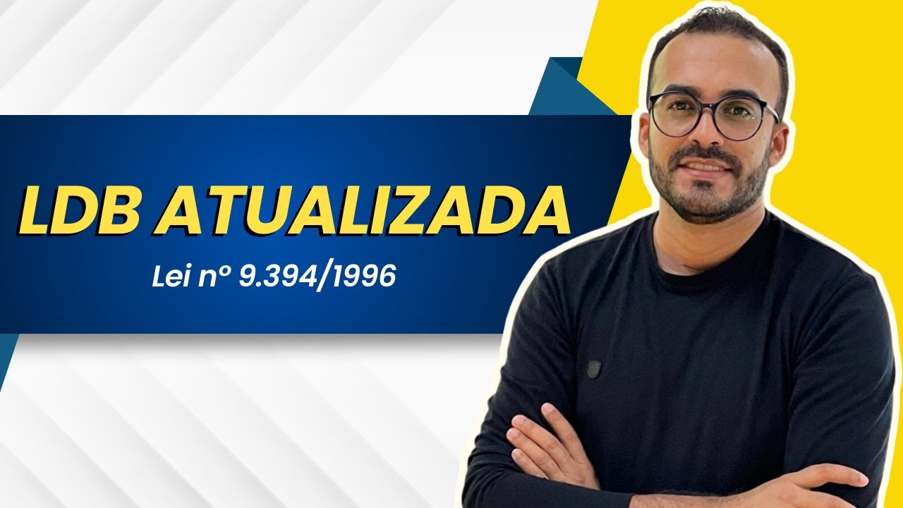 LDB ATUALIZADA 2024 PARA CONCURSOS