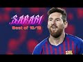 Leo Messi|Safari-Serena|Best of 18/19