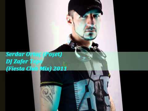 Serdar Ortaç (Poşet)  DJ Zafer Tepe (Fiesta Club Mix) 2011.wmv