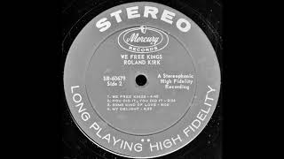 Roland Kirk - You Did It, You Did It