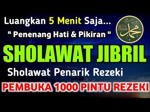 Sholawat Jibril Sholawat Nabi Muhammad,Sholawat Penarik Rezeki Dari Segala Penjuru Paling Mustajab